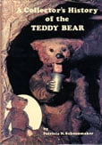 A Collectors History of the Teddy Bear by Schoonmaker Patricia N