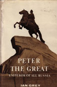 Peter The Great by Grey Ian