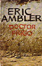 Doctor Frigo by Ambler Eric