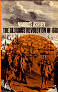 The Glorious Revolution of 1688 by Ashley Maurice