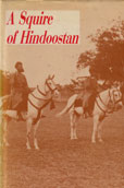 A Squire of Hindoostan by Sareoop Narindar