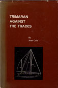 Trimaran Against The Trades by Cole Jean