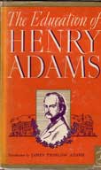 the Education of Henry Adams by Adams Henry