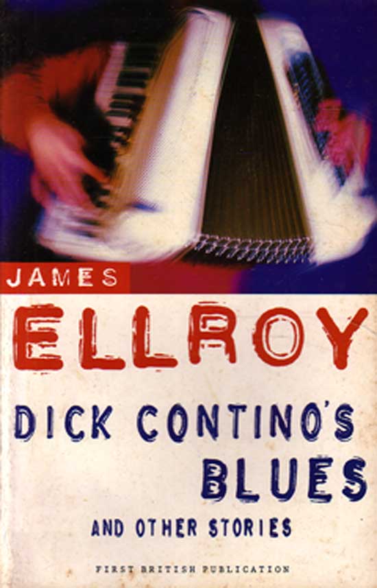 Dick Continos Blues by Ellroy James