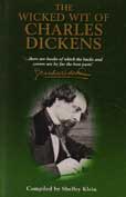 The Wicked Wit of Charles Dickens by Dickens Charles