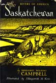 The Saskatchewan by Campbell Marjorie Wilkins