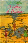A Gallery of Children by Milne A  a