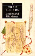 Jacques and His Master by Kundera Milan