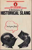A Dictionary of Historical Slang by Partridge Eric