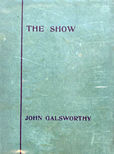 The Show by Galsworthy John