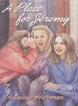 A Place For Jeremy by Hermes Patricia