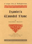 Hamlet's Wounded Name by Braddy Haldeen